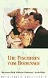Die Fischerin vom Bodensee [VHS]