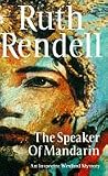 The Speaker of Mandarin (Inspector Wexford Mysteries)