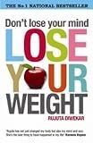 Dont Lose Your Mind, Lose Your Weight