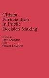 Citizen participation in public decision making