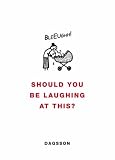 Should You Be Laughing at This?