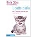 Il gatto parla. Capire il linguaggio segreto del gatto e comunicare con lui