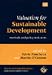 Book Valuation for Sustainable Development: Methods and Policy Indicators (Advances in Ecological Economics)
