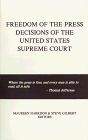Freedom of the Press Decisions of the United States Supreme Court ((First Amendment Decisions Ser.))