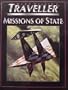 Missions of State (Marc Miller's Traveller - T4)