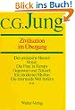 Gesammelte Werke. B�nde 1-20: Gesammelte Werke, 20 Bde., Briefe, 3 Bde. und 3 Suppl.-Bde., in 30 Tl.-Bdn., Bd.10, Zivilisation im �bergang