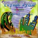 Miami Style Meets NY Style: Pryme Tyme/In House Records の評価・レビュー
