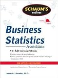 Schaums Outline of Business Statistics 4th (fourth) edition Text Only