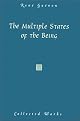 The Multiple States of the Being (Guenon, Rene. Works.)
