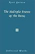 The Multiple States of the Being (Guenon, Rene. Works.)