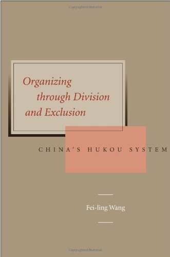 Organizing Through Division and Exclusion: China's Hukou System