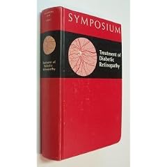 SYMPOSIUM ON THE TREATMENT OF DIABETIC RETINOPATHY by Morton F. Goldberg and Stuart L. Fine