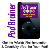 PodBrainer for iPods Innovation and Creativity Software