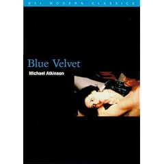 Blue Velvet (Bfi Modern Classics)