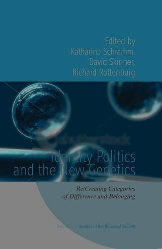 Identity Politics and the New Genetics: Re/Creating Categories of Difference and Belonging (Studies of the Biosocial Society) (2012-01-30)