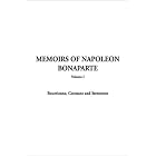 Click here to buy  Memoirs of Napoleon Bonaparte Volume 1  by Constant Bourrienne and Stewarton Bourrienne.