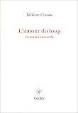 L Amour du loup et Autres remords
