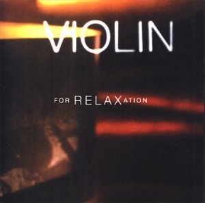 CD-Charts  Music : Violin for Relaxation