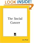 The Social Cancer