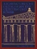 Die architektonischen Ordnungen der Griechen und R&ouml;mer - J. M. von Mauch