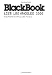 BlackBook List Los Angeles: 2006 (BlackBook List series)