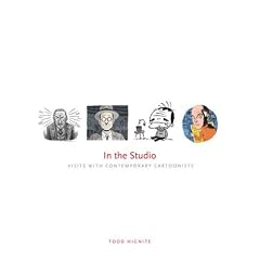 In the Studio: Visits with Contemporary Cartoonists