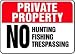 PRIVATE PROPERTY No Hunting Fishing Trespassing Sign - 10 x 14 .040 Aluminum