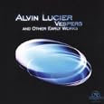 Lucier - Vespers