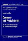 Computer und Produktivität. Das Produktivitätsparadoxon der Informationstechnologie