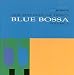 Blue Bossa, Vol. 2