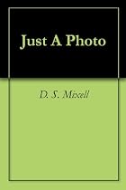 Click to Download Free Kindle Book -> Just A Photo