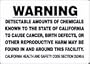 WARNING DETECTABLE AMOUNTS OF CHEMICALS KNOWN TO THE STATE OF CALIFORNIA TO CAUSE CANCER, BIRTH DEFECTS OR OTHER REPRODUCTIVE HARM MAY BE FOUND IN AND AROUND THIS FACILITY CALIFORNIA HEALTH & SAFETY CODE SECTION 25249.5 10" x 14" Dura-Plastic Sign