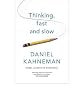 Thinking, Fast and Slow By Daniel Kahneman