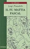 The late Mattia Pascal (kn.d / cht.na italyan.yaz., Neadapt.) / Pokoynyy Mattia Paskal (kn.d/cht.na italyan.yaz.,neadapt.)