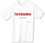 I'm A Grandma what's your excuse? Adult T-Shirt Various Colors