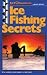 In-Fisherman Library Series book ICE FISHING SECRETS