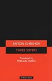 Three Sisters: A Play