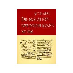 Die Notation der polyphonen Musik 900 - 1600