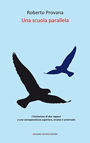 Una scuola parallela (Italian Edition)