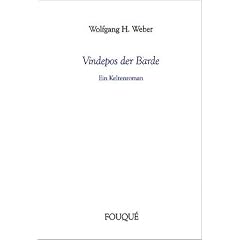 Vindepos der Barde. Ein Keltenroman