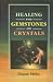 Books : Healing with Gemstones and Crystals