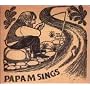 Papa M Sings