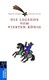 Die Legende vom vierten K&ouml;nig - Edzard Schaper