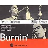Revue Javon Jackson & Billy Pierce  / Burnin'