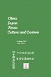 China, Japan, Korea: Culture and Customs