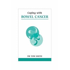 Coping with Bowel Cancer (Overcoming Common Problems)