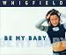 Whigfield-Be My Baby cd cover