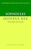 Books : Sophocles: Oedipus Rex (Cambridge Greek and Latin Classics)