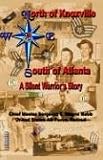 Books : North of Knoxville: South of Atlanta: a Silent Warrior's Story