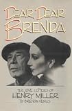 Dear, Dear Brenda: The Love Letters of Henry Miller to Brenda Venus